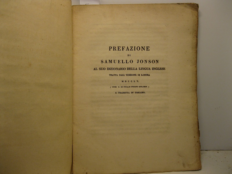 Prefazione di Samuello Jonson al suo dizionario della lingua inglese tratta dall'edizione di Londra MDCCLV... e tradotta in toscano